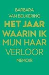 Het jaar waarin ik mijn haar verloor : memoir