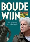 Boudewijn de Groot oeuvreboek de verhalen van alle liedjes