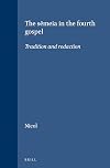 The Sēmeia in the fourth gospel. Tradition and redaction