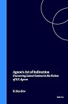 Agnon's Art of Indirection: Uncovering Latent Content in the Fiction of S.Y. Agnon: 7 (Brill's Jewish Studies)