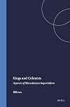 Kings and Colonists: Aspects of Macedonian Imperialism (Columbia Studies in the Classical Tradition)