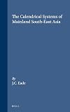 The Calendrical Systems of Mainland South-East Asia (Handbook of Oriental Studies. South-East Asia, 9)