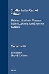 Studies in the Cult of Yahweh: Volume 1. Studies in Historical Method, Ancient Israel, Ancient Judaism (Religions in the Graeco-Roman World)