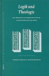 Logik und Theologie das Organon im arabischen und im lateinischen Mittelalter