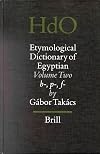 Etymological dictionary of Egyptian, Volume Two : b-, p-, f-