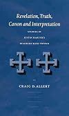 Revelation, truth, canon, and interpretation : studies in Justin Martyr's Dialogue with Trypho