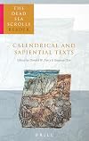 The Dead Sea Scrolls Reader, Vol. 4: Calendrical and Sapiential Texts