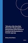 "defender of the Most Holy Matriarchs": Martin Luther's Interpretation of the Women of Genesis in the Enarrationes in Genesin, 1535-1545 (Studies in Medieval and Reformation Traditions)