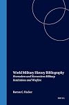 World Military History Bibliography: Premodern and Nonwestern Military Institutions and Warfare