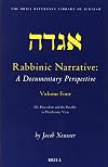 Rabbinic Narrative: A Documentary Perspective, Vol. Four: The Precedent and the Parable in Diachronic View (The Brill Re