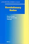 Revolutionary Sudan : Hasan al-Turabi and the Islamist state, 1989-2000
