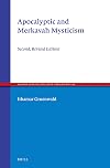 Apocalyptic and Merkavah Mysticism: Second, Revised Edition (Ancient Judaism and Early Christianity)