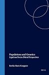 Populations and Genetics: Legal and Socio-Ethical Perspectives