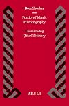 Poetics Of Islamic Historiography: Deconstructing Tabari's History (Islamic History and Civilization)
