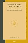 In Pursuit of Purity, Unity, and Liberty: Richard Baxter's Puritan Ecclesiology in Its Seventeenth-Century Context (Studies in the History of Christian Thought) (No. 112)