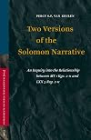 Two Versions Of The Solomon Narrative: An Inquiry Into The Relationship Between MT 1kgs. 2-11 And LXX 3 Reg. 2-11 (Supplements to Vetus Testamentum)