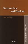 Between Fear And Freedom: Essays On The Interpretation Of Jeremiah 30-31 (Oudtestamentische Studien)