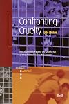 Confronting Cruelty: Moral Orthodoxy and the Challenge of the Animal Rights Movement