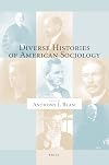 Diverse Histories Of American Sociology