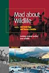 Mad About Wildlife: Looking at Social Conflict Over Wildlife