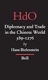 Diplomacy And Trade In The Chinese World, 589-1276 (Handbuch Der Orientalistik. Vierte Abteilung, China.) (Handbook of Oriental Studies: Section 4 China)