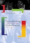 Transforming globalization challenges and opportunities in the post 9/11 era