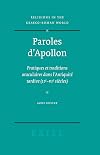 Paroles D'apollon: Pratiques Et Traditions Oraculaires Dans L'antiquite Tardive (IIe-VIe Siecle) (Religions in the Graeco-Roman World, 156) (French Edition)