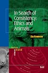 In Search of Consistency: Ethics and Animals