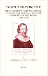 Profit and principle : Hugo Grotius, natural rights theories and the rise of Dutch power in the East Indies, 1595-1615