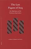 The Last Pagans of Iraq: Ibn Wahshiyya And His Nabatean Agriculture (Islamic History and Civilization)