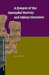 A Synopsis of the Apocryphal Nativity and Infancy Narratives