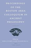 Proceedings of the Boston Area Colloquium in Ancient Philosophy , Volume XXI (2005)