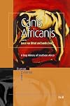 Canis Africanis: A Dog History of Southern Africa