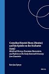 Cornelius Henrici Hoen (Honius) and his epistle on the Eucharist (1525) : medieval heresy, Erasmian humanism, and Reform in the early sixteenth-century low countries