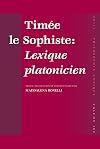 Timee Le Sophiste: Lexique Platonicien