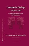 Lateinische Dialoge 1200-1400 (Mittellateinische Studien Und Texte) (German Edition)