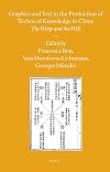 Graphics and text in the production of technical knowledge in China : the warp and the weft