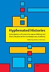 Hyphenated Histories: Articulations of Central European Bildung and Slavic Studies in the Contemporary Academy