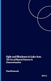 Sight and Blindness in Luke-Acts: The Use of Physical Features in Characterization (Biblical Interpretation Series)