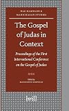 The Gospel of Judas in Context. Proceedings of the First International Conference on the Gospel of Judas. Paris, Sorbonne, October 27th-28th, 2006