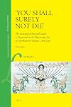 You Shall surely not Die: The Concepts of Sin and Death As Expressed in the Manuscript Art of Northwestern Europe, C.800-1200 (Library of the Written Word) (v. 1&2)