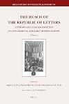 The reach of the republic of letters : literary and learned societies in late medieval and early modern Europe