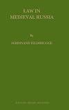 Law in Medieval Russia (Law in Eastern Europe)