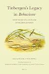 Tinbergens Legacy in Behaviour: Sity Years of Landmark Stickleback Papers