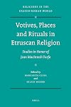 Votives, Places and Rituals in Etruscan Religion: Studies in Honor of Jean Macintosh Turfa (Religions in the Graeco-Roman World)