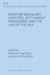 Maritime Boundary Disputes, Settlement Processes, and the Law of the Sea (Publications on Ocean Development)