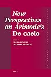 New Perspectives on Aristotle's De Caelo (Philosophia Antiqua)