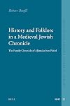 History and Folklore in a Medieval Jewish Chronicle: The Family Chronicle of Aḥimaʿaz Ben Paltiel (Studies in Jewish History and Culture)