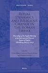 Ritual Dynamics and Religious Change in the Roman Empire (Impact of Empire)