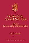 On Art in the Ancient Near East Volume II (Culture and History of the Ancient Near East)